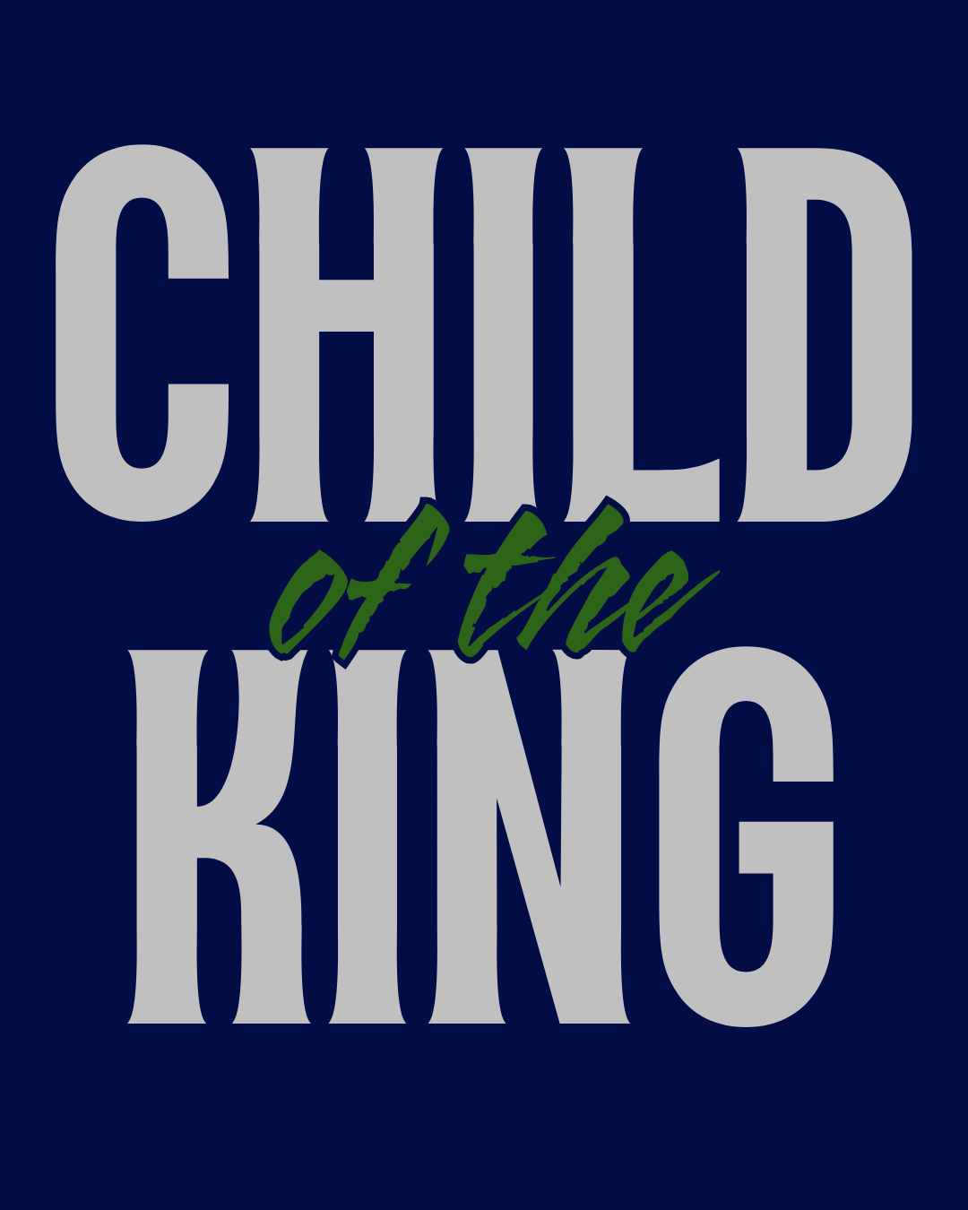 Child of the King Gal 3:26