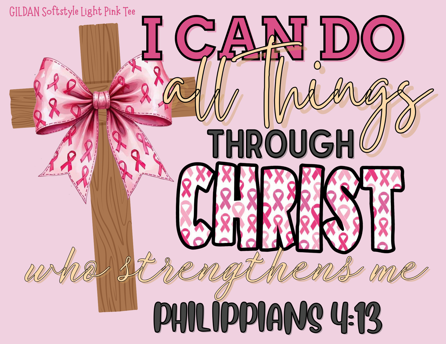 “I Can Do All Things Through Christ” Tee