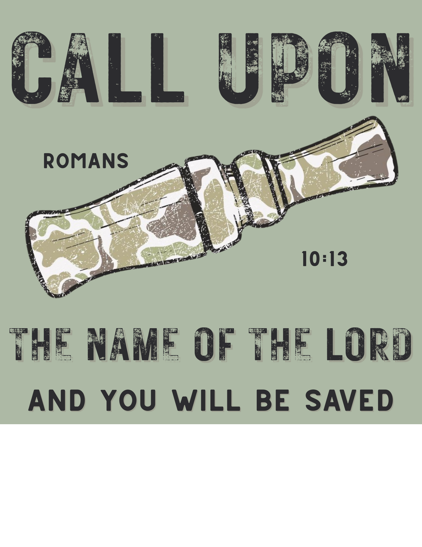 Call Upon Tee – Romans 10:13