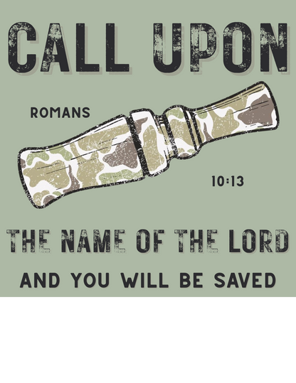 Call Upon Tee – Romans 10:13