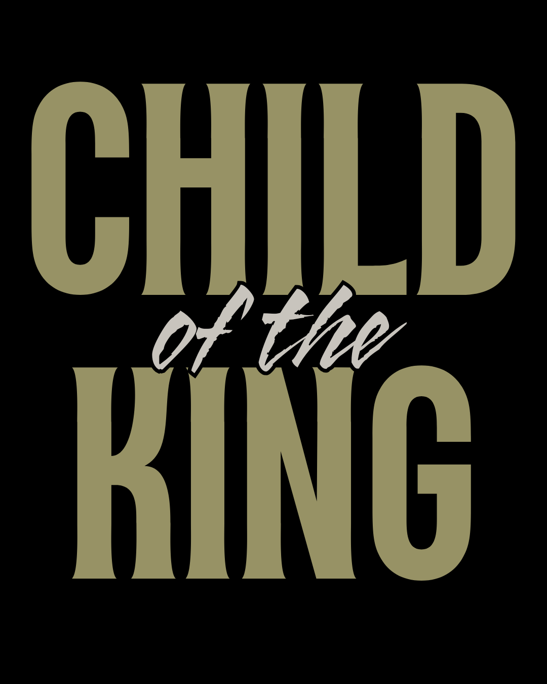 Child of the King Gal 3:26
