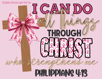 “I Can Do All Things Through Christ” Tee